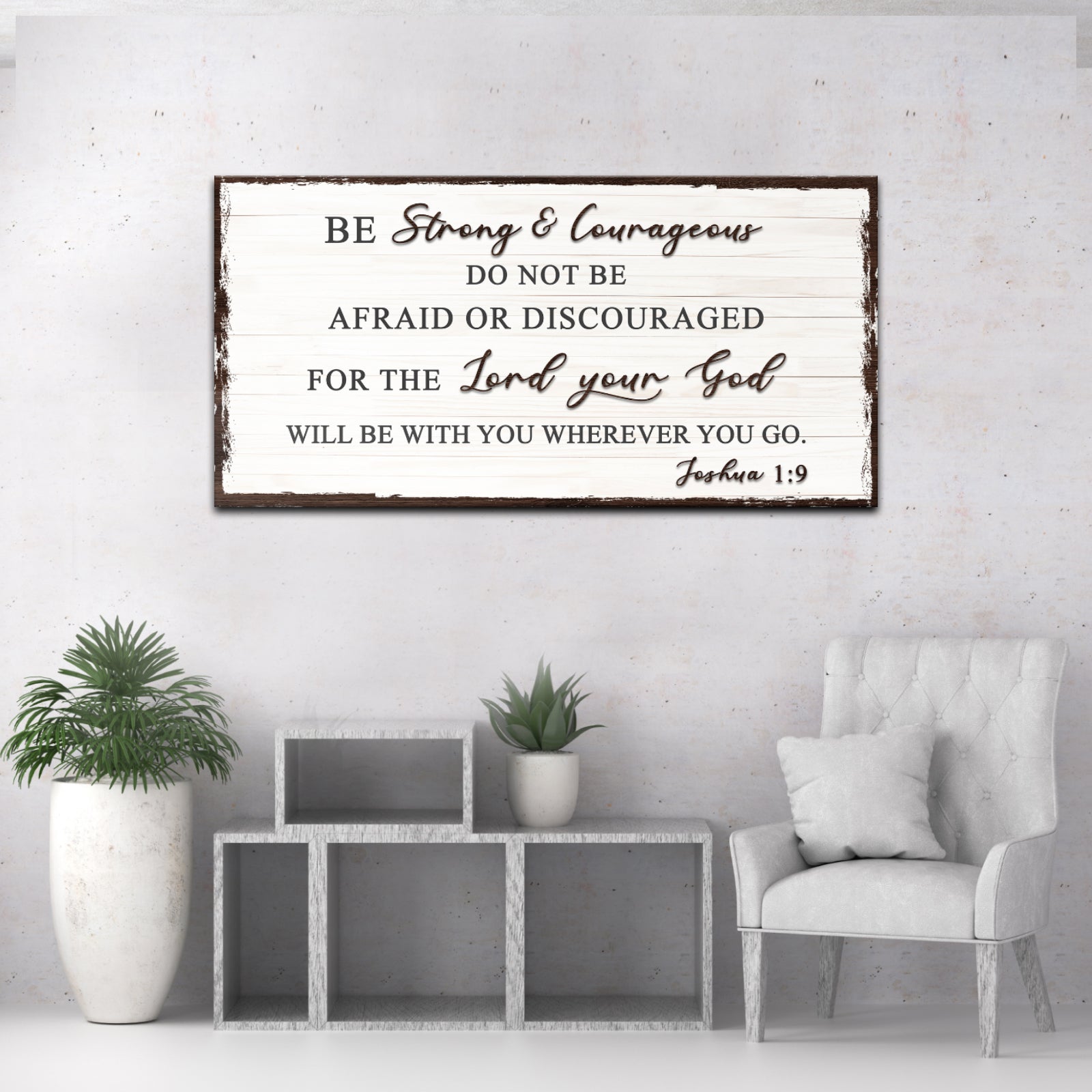 Joshua 1:9 - Do Not Be Afraid Sign